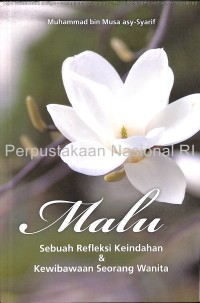 MALU SEBUAH REFLEKSI KEINDAHAN & KEWIBAWAAN SEORANG WANITA