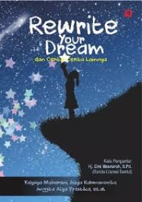 Image of REWRITE YOUR DREAM dan Cerita-cerita Lainnya